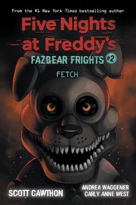 Five Nights at Freddy’s: Fazbear Frights 2: Fetch