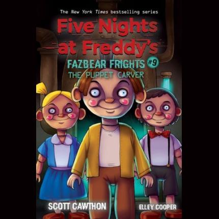 The Puppet Carver (Five Nights at Freddy’s: Fazbear Frights #9)