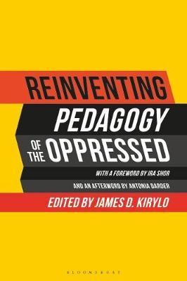 Reinventing Pedagogy of the Oppressed: Contemporary Critical Perspectives