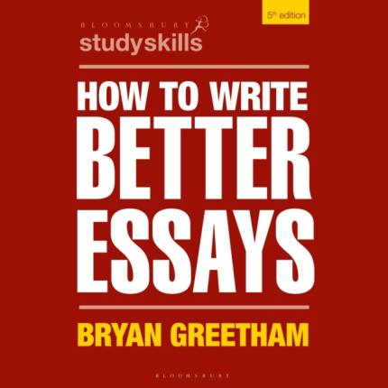 How to Write Better Essays (5th Edition)
