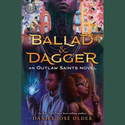 Rick Riordan Presents Ballad & Dagger: An Outlaw Saints Novel