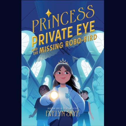 Princess Private Eye and the Missing Robo-Bird