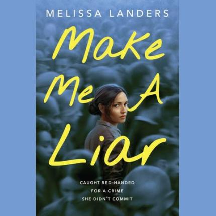 Make Me a Liar