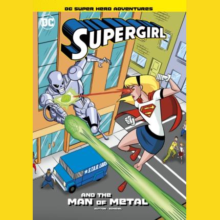Supergirl and the Man of Metal