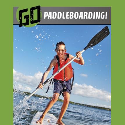 Go Paddleboarding!