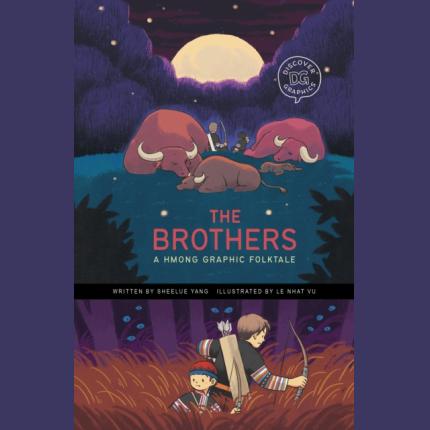 The Brothers: A Hmong Graphic Folktale