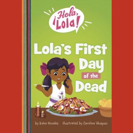 Lola’s First Day of the Dead