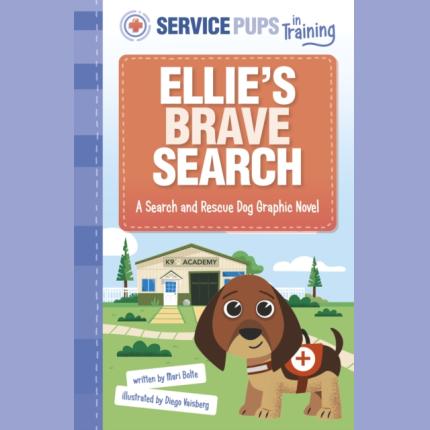 Ellie’s Brave Search: A Search and Rescue Dog Graphic Novel