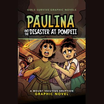 Paulina and the Disaster at Pompeii