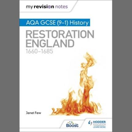 My Revision Notes: AQA GCSE (9-1) History: Restoration England, 1660-1685