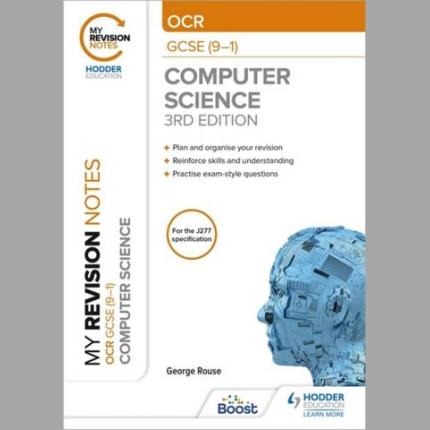 My Revision Notes: OCR GCSE (9-1) Computer Science, Third Edition