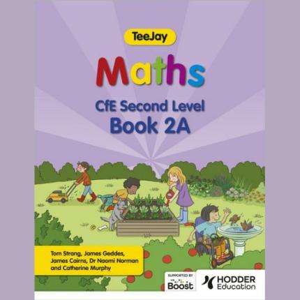 TeeJay Maths CfE Second Level Book 2A Second Edition