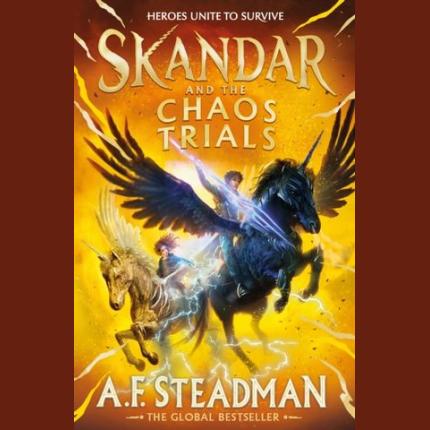 Skandar and the Chaos Trials: The unmissable new book in the biggest fantasy adventure series since Harry Potter