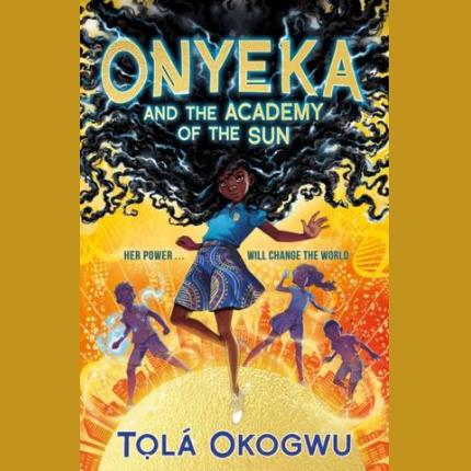 Onyeka and the Academy of the Sun