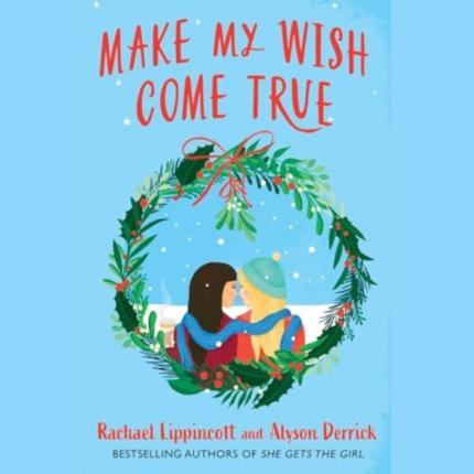 Make My Wish Come True