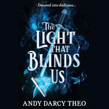 The Light That Blinds Us