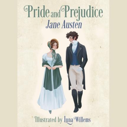 Pride and Prejudice: Illustrated by Luna Willems