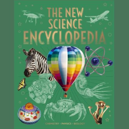 The New Science Encyclopedia: Chemistry * Physics * Biology
