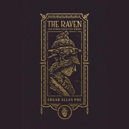 The Raven and Other Selected Works