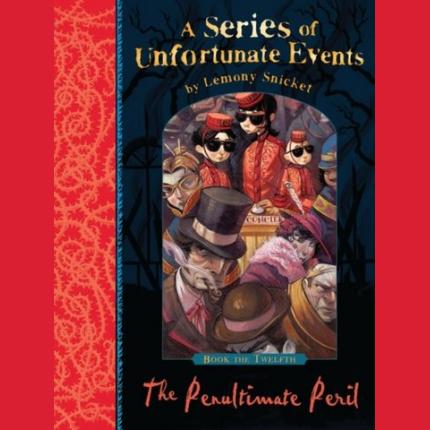 The Penultimate Peril (A Series of Unfortunate Events)
