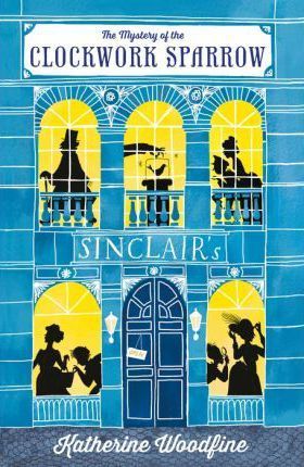 Sinclair’s Mysteries 1: The Clockwork Sparrow