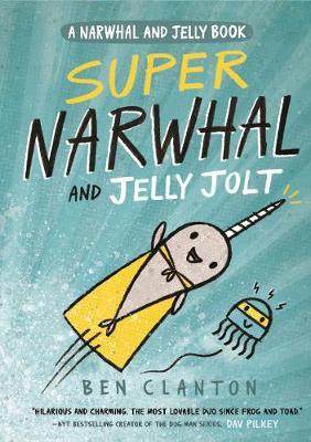Narwhal & Jelly: Super Narwhal and Jelly Jolt