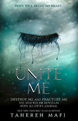 Shatter Me Novellas: Unite Me