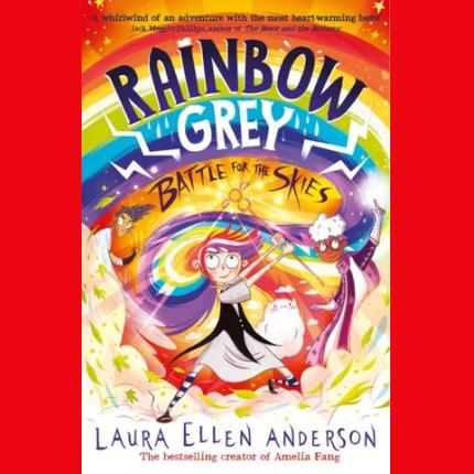 Rainbow Grey: Battle for the Skies (Rainbow Grey Series)