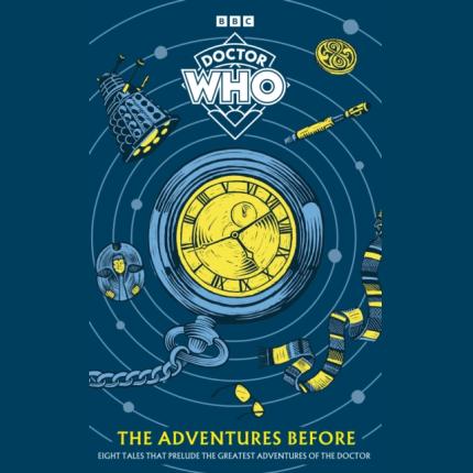 Doctor Who: The Adventures Before