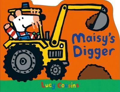 Maisy’s Digger