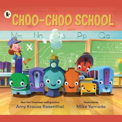 Choo-Choo School: All Aboard for the First Day of School!