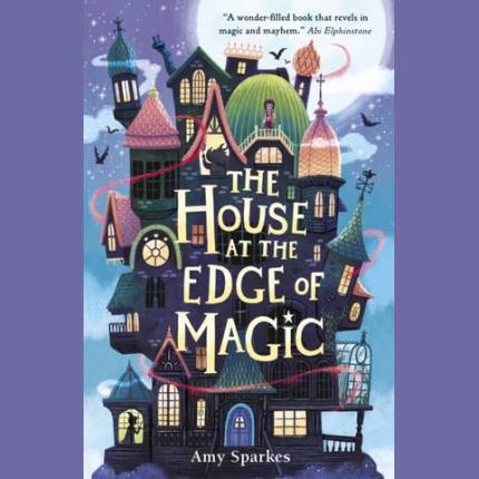 The House at the Edge of Magic