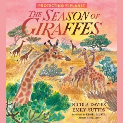 Protecting the Planet: The Season of Giraffes