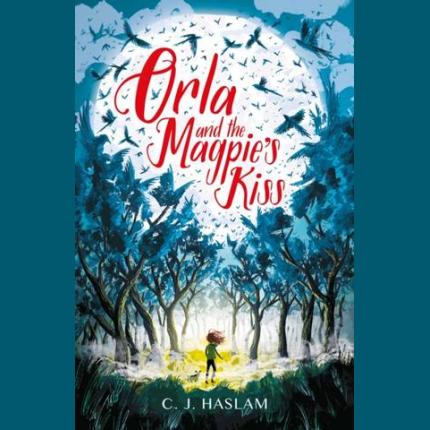 Orla and the Magpie’s Kiss