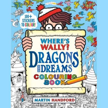 Where’s Wally? Dragons and Dreams Colouring Book