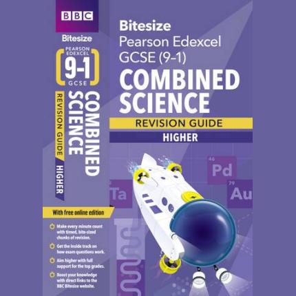 BBC Bitesize Edexcel GCSE (9-1) Combined Science Higher Revision Guide
