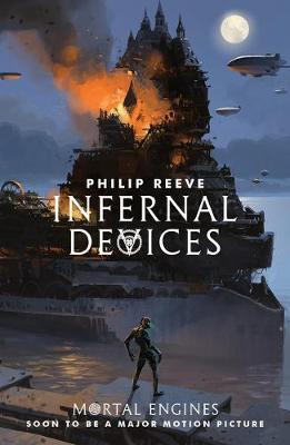 Mortal Engines Quartet 3: Infernal Devices