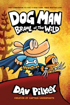 Dog Man 6: Brawl of the Wild PB