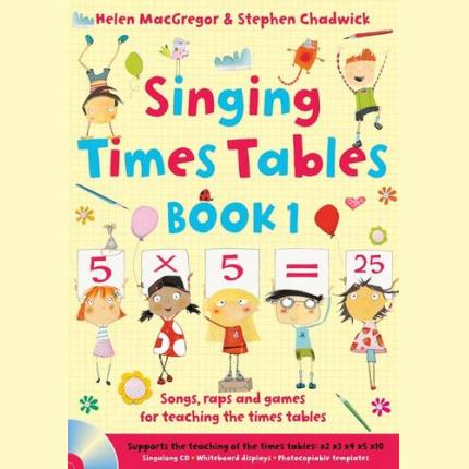 Singing Subjects – Singing Times Tables Book 1: Songs, raps and games for teaching the times tables