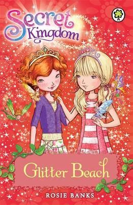 Secret Kingdom: Glitter Beach: Book 6