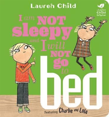 I Am Not Sleepy and I Will Not Go to Bed
