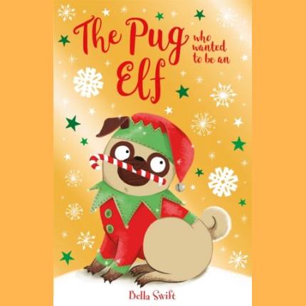 The Pug Who Wanted to be an Elf