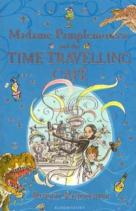 Madame Pamplemousse and the Time-travelling Cafe