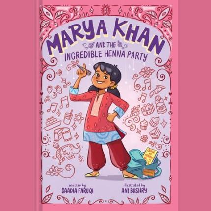 Marya Khan and the Incredible Henna Party (Marya Khan #1)