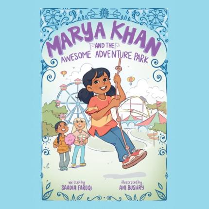 Marya Khan and the Awesome Adventure Park