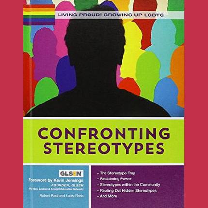 Living Proud!: Confronting Stereotypes