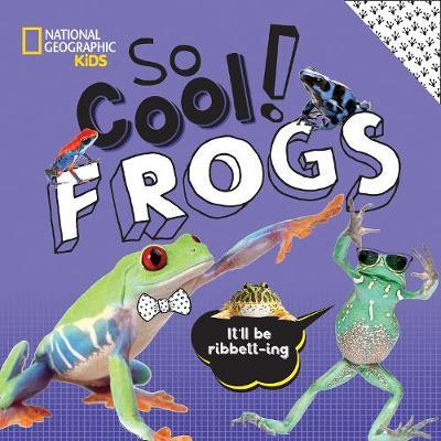 So Cool: Frogs