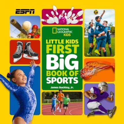Little Kids First Big Book of Sports (National Geographic Little Kids First Big Books)