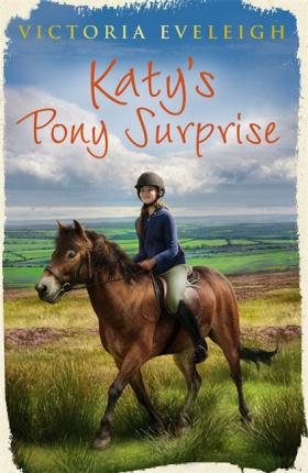 Katy’s Exmoor Ponies: Katy’s Pony Surprise: Book 3