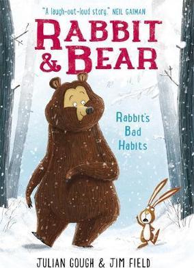 Rabbit and Bear 1: Rabbit’s Bad Habits
